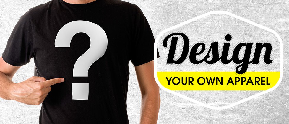 Design Your Own Apparel